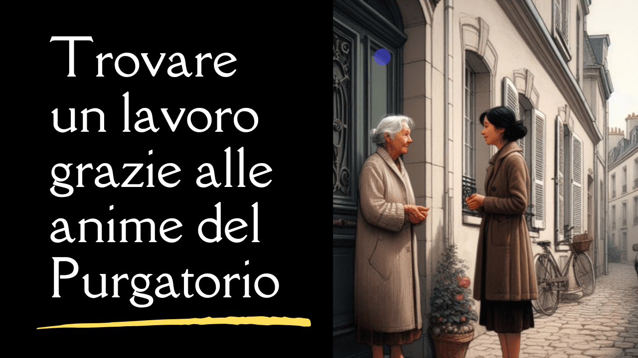trovare un lavoro grazie alle anime del purgatorio